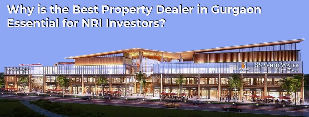 Best Property Dealer in Gurgaon