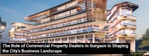 Commercial Property Dealers in Gurgaon